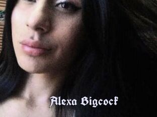 Alexa_Bigcock