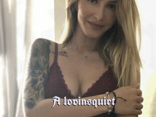 A_lovinsquirt