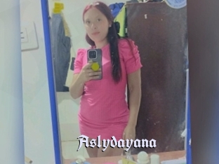 Aslydayana