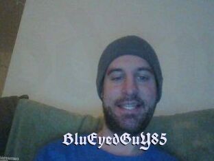 BluEyedGuY85