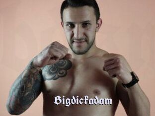 Bigdickadam