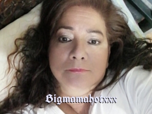 Bigmamahotxxx