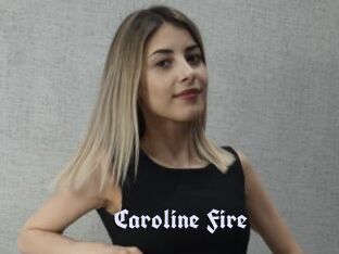 Caroline_Fire