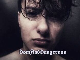 DomAndDangerous