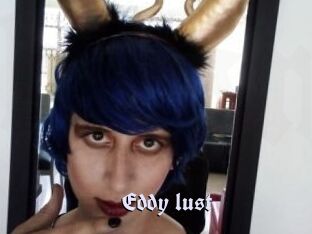 Eddy_lust