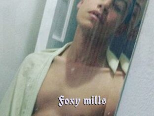 Foxy_mills