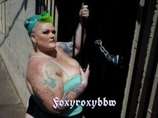 Foxyroxybbw