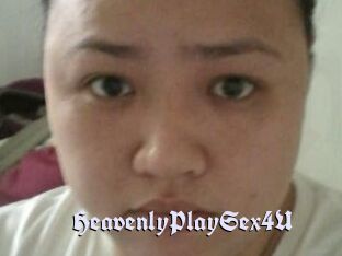 HeavenlyPlaySex4U