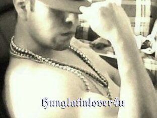Hunglatinlover4u