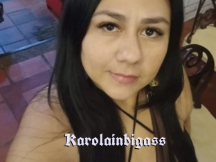 Karolainbigass