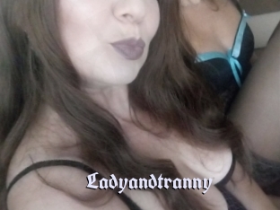 Ladyandtranny