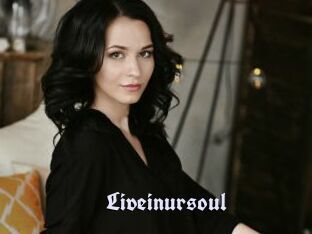 Liveinursoul