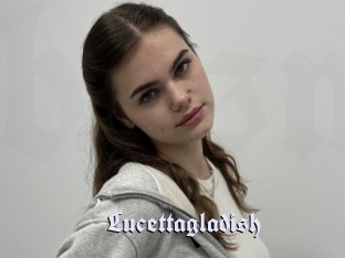 Lucettagladish
