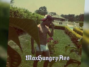 MaxHungryAss