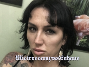 Mistressamyvodkahaus