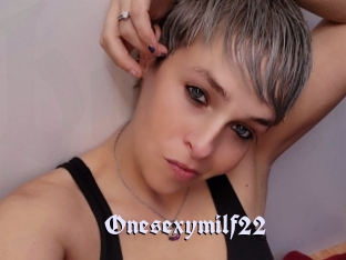 Onesexymilf22