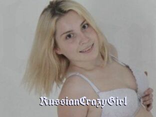 RussianCrazyGirl