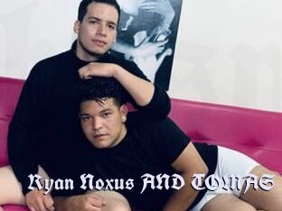 Ryan_Noxus_AND_TOMAS