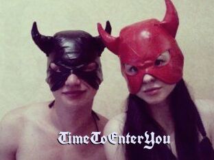 TimeToEnterYou