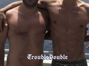 TroubleDouble