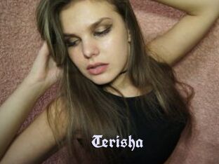 Terisha